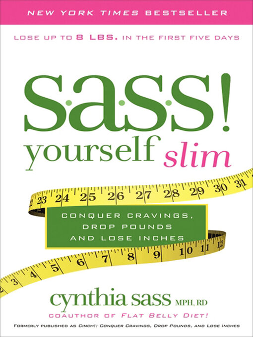Title details for S.A.S.S! Yourself Slim by Cynthia Sass - Wait list